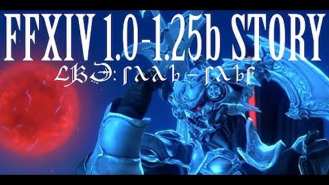 FFXIV 1.0-1.23b Story: A Retrospective
