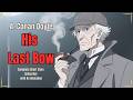 His Last Bow (1917) by Arthur Conan Doyle - Complete Short Story Collection with AI Animation