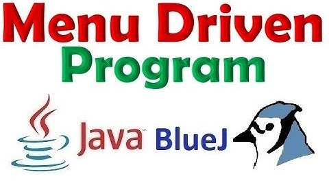 #55 Menu Driven Program in Java using BlueJ