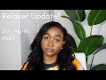 Relaxer Update! 3 Months later