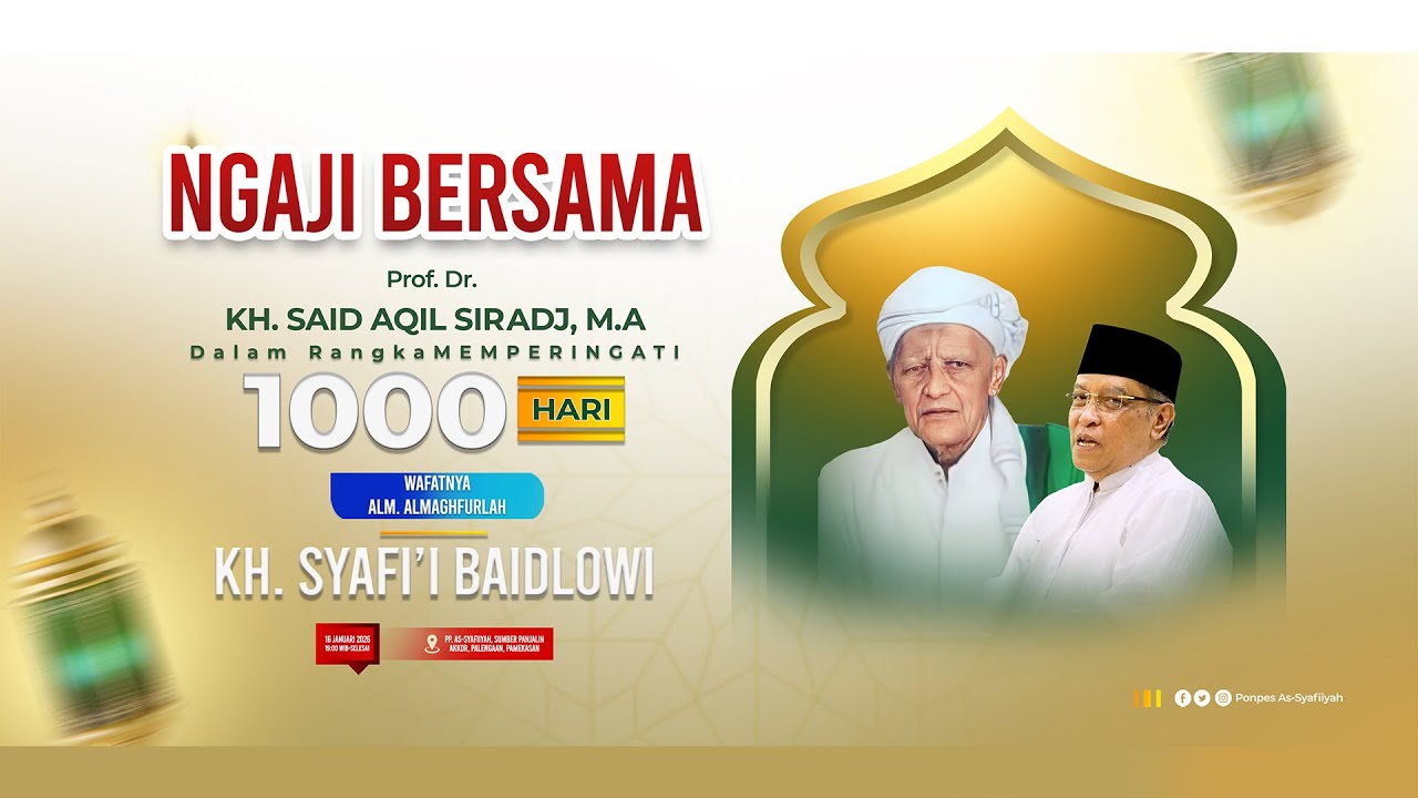 🔴(Live) NGAJI BERSAMA DALAM RANGKA 1000 HARI WAFATNYA ALM. KH. SYAFI'I BAIDLOWI