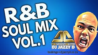 The best Chill R&B Soul mix compilation mixed by DJ Jazzy D #bestsoul  #chillsoul
