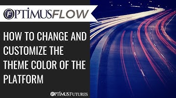 Optimus Flow - How to Change and Customize the Theme Color of the Platform