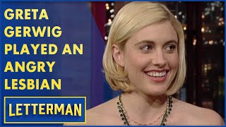 Greta Gerwig Used To Start Bar Fights For Money | Letterman