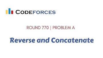 Codeforces Round #770 (Div. 2) | A. Reverse and Concatenate