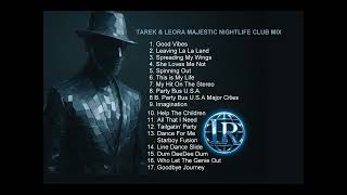 Download Lagu BEST MIX EVER 🔥Tarek \u0026 Leora Majestic Nightlife Club Mix, REGGAE, RAP, HIPHOP, INTERNATIONAL MP3