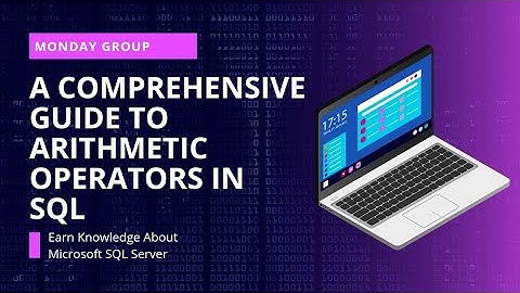 Mastering SQL Arithmetic: A Comprehensive Guide to Arithmetic Operators in SQL