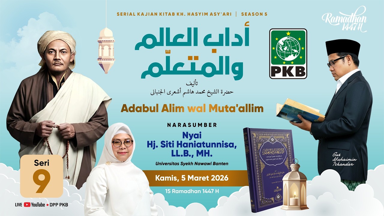 🔴[LIVE] SERI 9 | KAJIAN KITAB ADABUL ALIM WAL MUTA'ALLIM KARYA HADRATUSSYAIK KH. HASYIM ASY'ARI