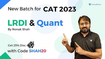 New Batch For CAT 2023 | Complete Prep for Quant and LRDI | Ronak Shah | SHAH20 - Maxi. Discount