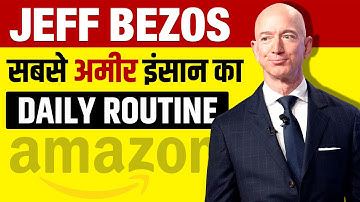 Jeff Bezos Daily Routine in Hindi | Morning Schedule | Richest Person | Live Hindi