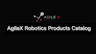 AgileX Robotics Products Catalog | Top 10 Robots Chassis