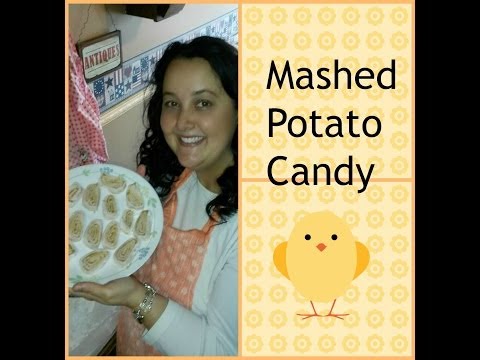 MASH POTATO CANDY!!!