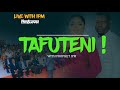 TAFUTENI.  LIVE WITH PROPHET IPM