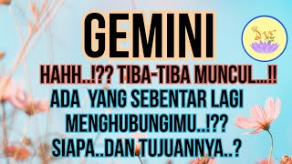 ZODIAK GEMINI - NYARIIN KAMU SEBENTAR LAGI..SIAPA..?DAN APA MAUNYA..?#tarot#zodiac#zodiak#gemini#fyp