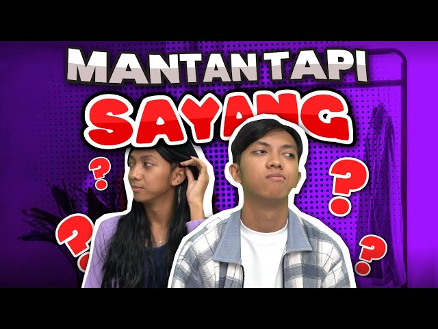 [DRAMA] MANTAN TAPI MASIH SAYANG class=