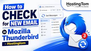 How to Check for New Email in Mozilla Thunderbird (Step-by-Step Guide) | HostingTom
