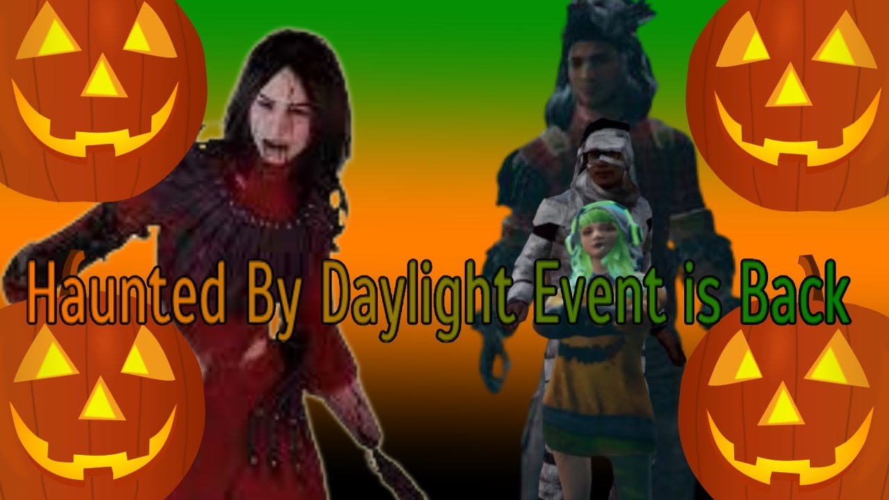 The Haunted by Daylight Event Is Back Ft. GodFall & King Noah - Dead by ...