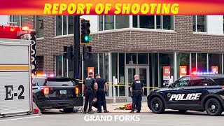 BREAKING NEWS: Report Of Shooting... Shots Fired In Grand Forks