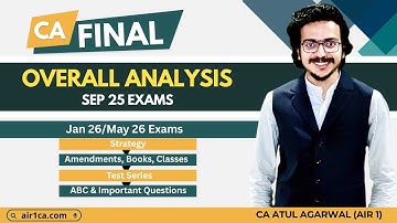 CA Final Sep 25 Exam Overall Analysis | Jan 26/May 26 Strategy, Amendment, Books, Class, Test Series