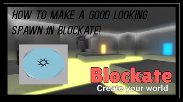 How To make A Spawn In Blockate