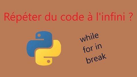 [Programmer en Python ep.4] Les boucles