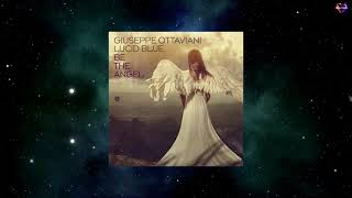 Giuseppe Ottaviani & Lucid Blue - Be The Angel (Extended Mix) [BLACK HOLE RECORDINGS]