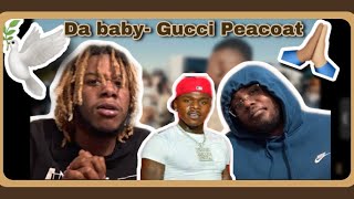 Da Baby - Gucci Peacoat reaction (IS THIS ANOTHER HIT?!!!!)