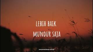 Lebih Baik Mundur Saja ‼️‼️
