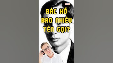 Bác Hồ Có Bao Nhiêu Tên Gọi? Bạn Có Biết? #shorts #hochiminh