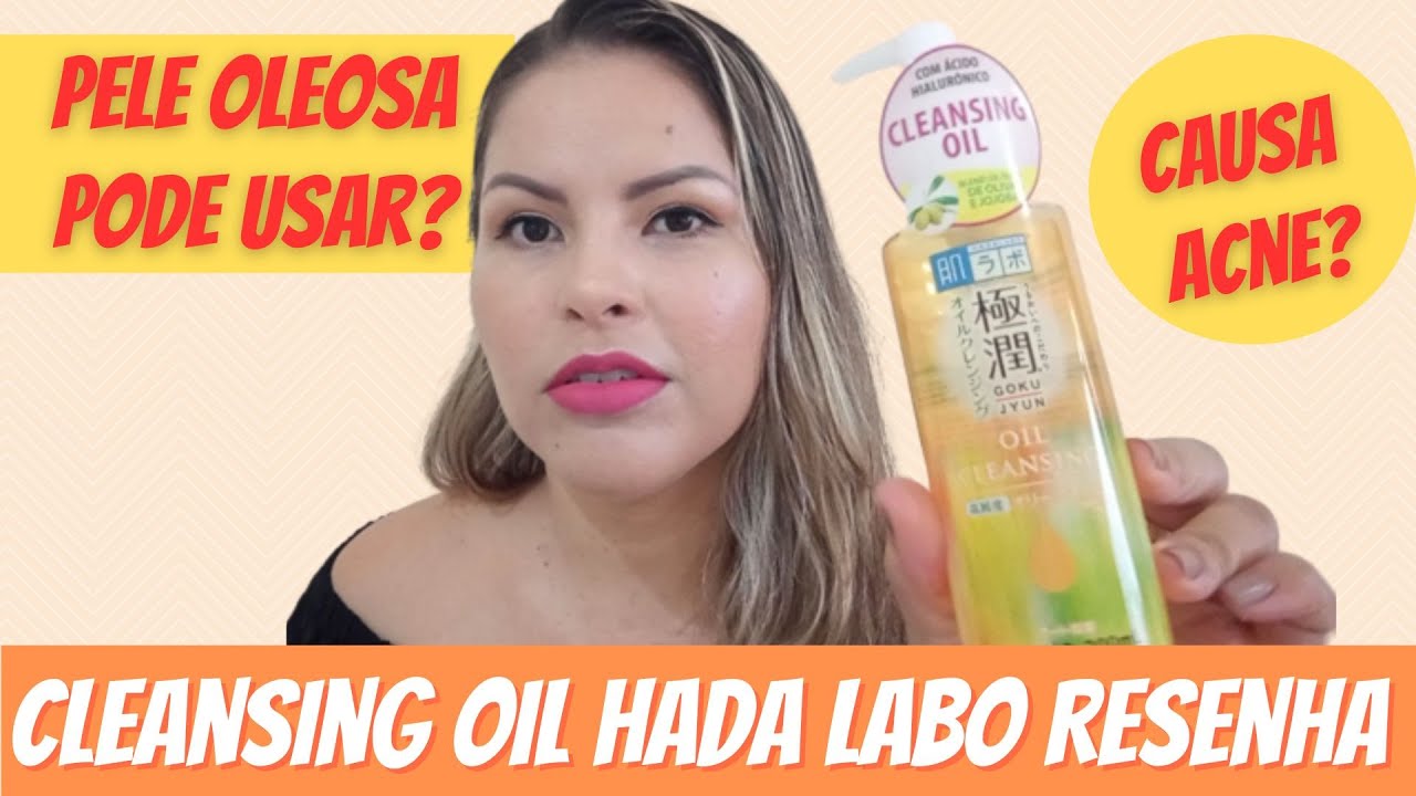 Cleansing Oil Hada Labo Resenha YouTube