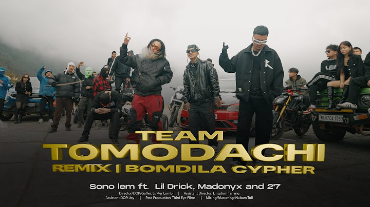 チーム友達 | Team Tomodachi (Remix) | Bomdila  Cypher | Sono Lem ft. Lil Drick, Madonyx and 2'7