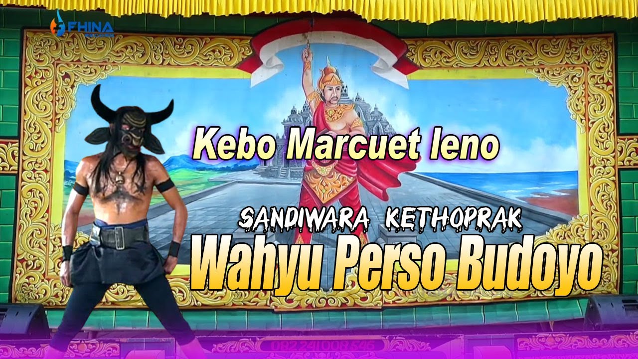 KETOPRAK WAHYU PERSO BUDOYO CARIOS KEBO MARCUET LENO