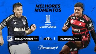 MILLONARIOS 1 x 1 FLAMENGO - CONMEBOL LIBERTADORES 2024 | Paramount Plus Brasil