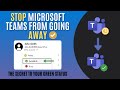 How to Stop Microsoft Teams from Going AWAY (2025 Trick!)