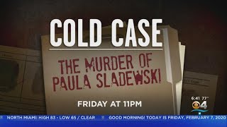 Celebrity Cold Case: The Murder Of Paula Sladewski Wealth