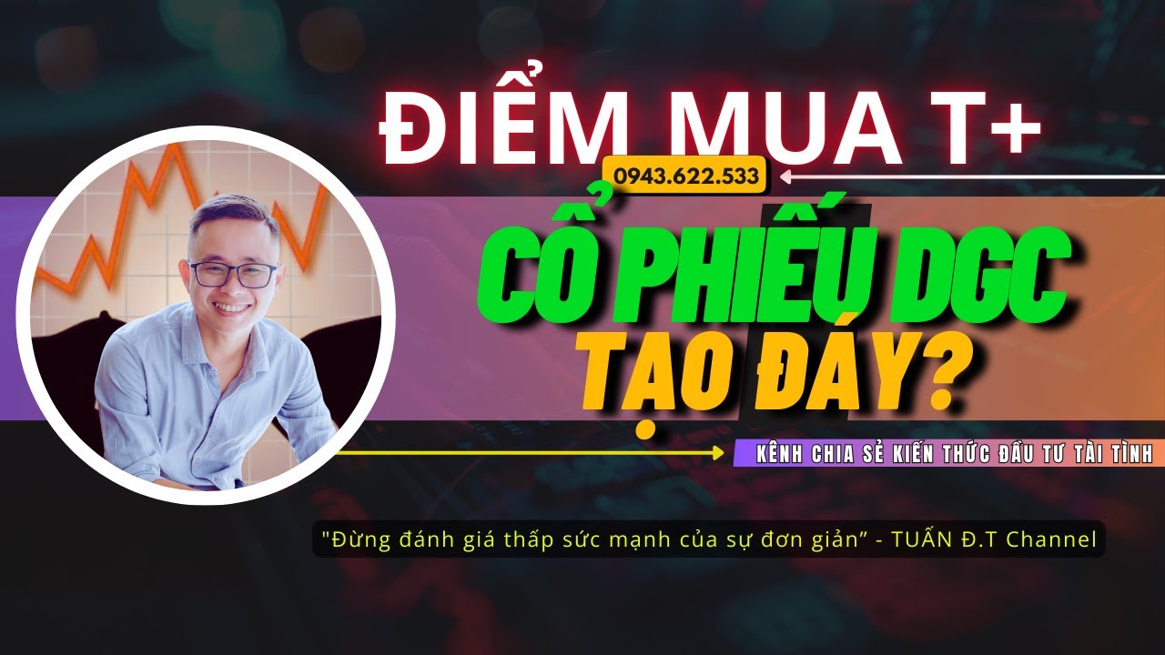 Nhận định thị trường 16.01| Cổ phiếu CTCP Tập đoàn Hóa chất Đức Giang (HOSE: DGC) tạo đáy chưa?