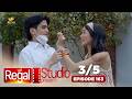 REGAL STUDIO PRESENTS "My Sweet Girl Next Door" | Episode 163 (3/5) | Regal Entertainment