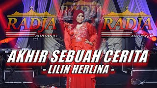 LILIN HERLINA - AKHIR SEBUAH CERITA || RADJA SIDOARJO MUSIC x CSS PRODUCTION