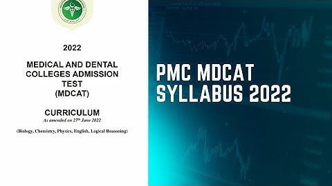 pmc mdcat  complete syllabus 2022 || new syllabus mdcat 2022 by pmc || mdcat new pattern & syllabus