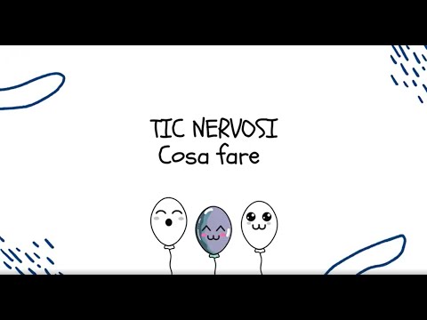 Video: Tic Nervoso: Cause, Trattamento, Sintomi, Tipi, Diagnosi