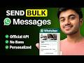 Send Bulk Whatsapp Messages Using Official WhatsApp API Without Getting Banned Full Tutorial