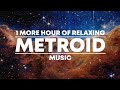 1 MORE Hour of Relaxing &#39;Metroid&#39; Music