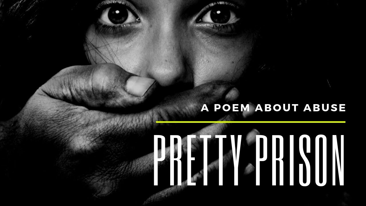 Pretty Prison (A Spoken Word On Domestic Violence)