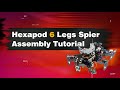 Hexapod 6 Legd Spider Assembly Tutorial