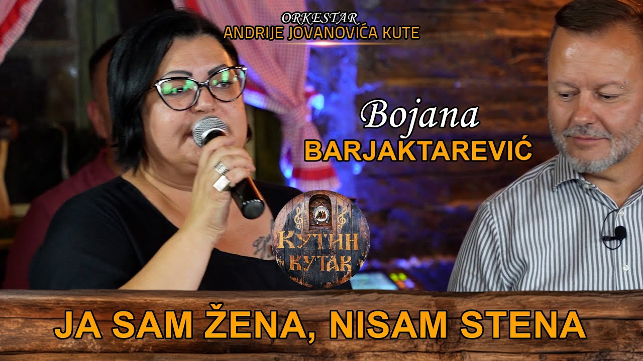 Bojana Barjaktarevic - Ja sam zena, nisam stena | uzivo | (Ork. Andrije Jovanovica Kute) KUTIN KUTAK