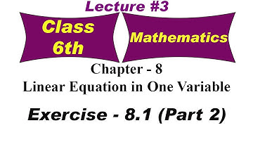 Linear Equation in One Variable | Exercise 8.1 - Part 2 | Mathematics | class 6th | educart