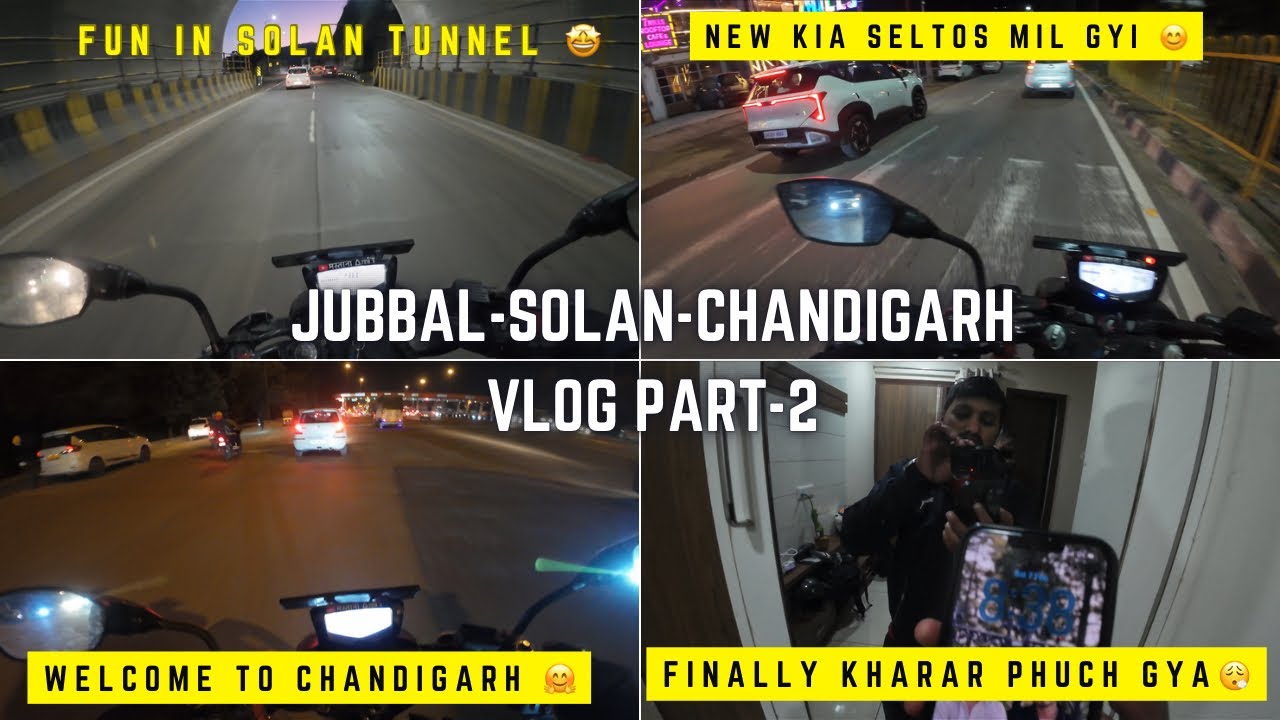 Jubbal-Solan-CHD Vlog Part-2/Fun in Tunnel 🤩/New Seltos Mili 😊/Welcome to CHD 🤗/Finally Phuch Gya😮‍💨