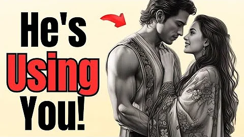 When a Man is USING YOU, He Will Say These 7 Things!