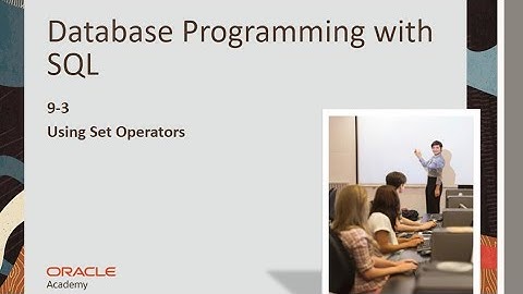 Oracle Academy DFO Section 9-3 Quiz ( Database Course) Database Foundation SECTION 9 #IT #Unversity