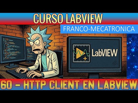 🟦 60 Http Client en LabVIEW para consumo de Servicios Web REST JSON  - Curso Avanzado LabVIEW